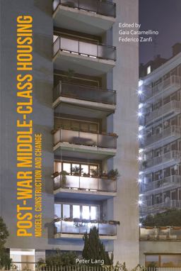 Post-War Middle-Class Housing Models, Construction and Change  9783034315944 Front Cover