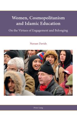 Women, Cosmopolitanism and Islamic Education Women, Cosmopolitanism and Islamic Education