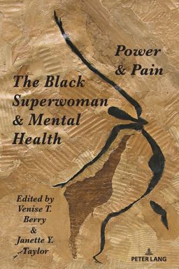 The Black Superwoman and Mental Health
