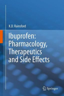 Ibuprofen: Pharmacology, Therapeutics and Side Effects Pharmacology, Therapeutics and Side Effects  9783034804950 Front Cover