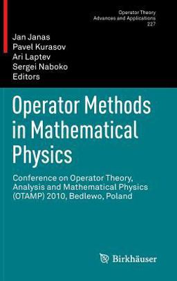 Operator Methods in Mathematical Physics