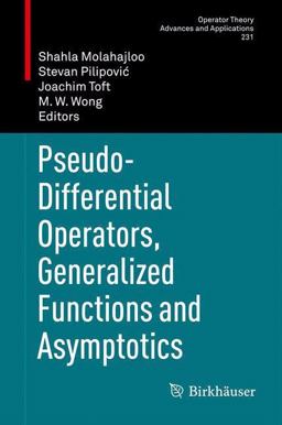 Pseudo-Differential Operators, Generalized Functions and Asymptotics
