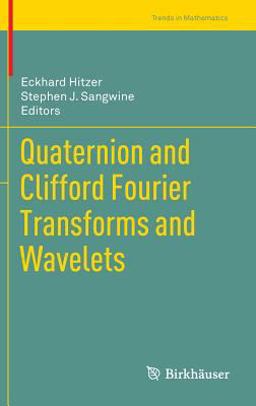Quaternion and Clifford Fourier Transforms and Wavelets