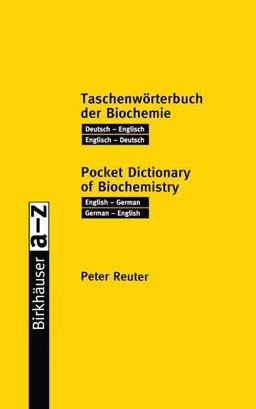 Taschenworterbuch der Biochemie Pocket Dictionary of Biochemistry