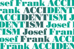 Accidentism - Josef Frank 2nd 9783035611199 Front Cover