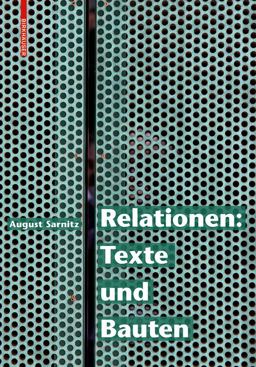Relationen: Texte und Bauten
