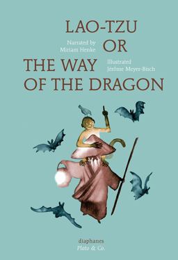 Lao-Tzu, or the Way of the Dragon  9783035800968 Front Cover