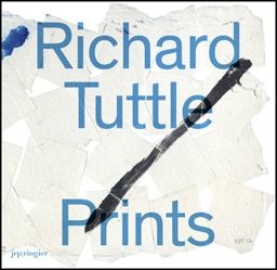 Richard Tuttle: Prints Richard Tuttle: Prints