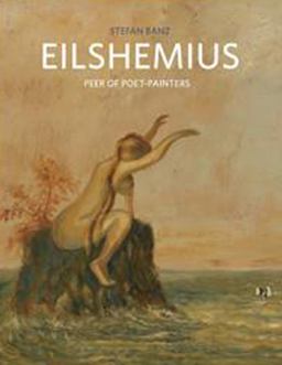 Louis Michel Eilshemius: Peer of Poet-Painters
