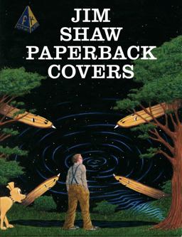 Jim Shaw: Paperback Covers Jim Shaw: Paperback Covers