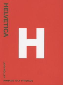Helvetica Homage to a Typeface 2nd 9783037780466 Front Cover