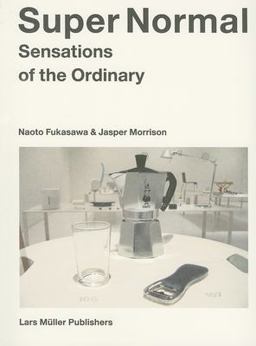 Super Normal Sensations of the Ordinary  9783037781067 Front Cover
