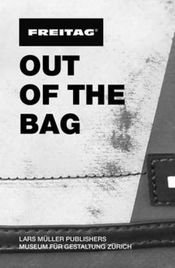 Freitag - Out of the Bag  9783037782781 Front Cover