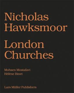 Nicholas Hawksmoor London Churches  9783037783498 Front Cover