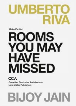 Rooms You May Have Missed Bijoy Jain, Umberto Riva  9783037784587 Front Cover