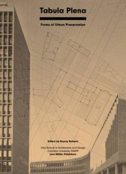 Tabula Plena Forms of Urban Preservation  9783037784914 Front Cover