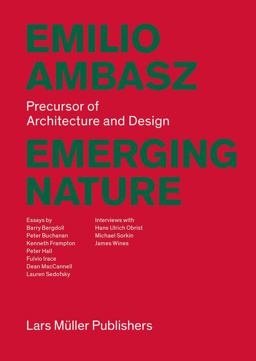 Emilio Ambasz: Emerging Nature