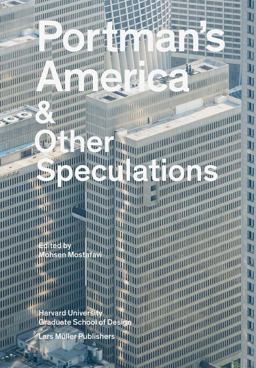 Portman's America: and Other Speculations  9783037785324 Front Cover