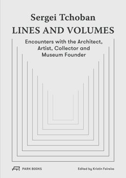 Sergei Tchoban--Lines and Volumes