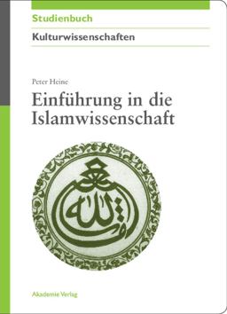 Einführung in Die Islamwissenschaft