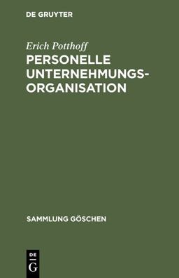 Personelle Unternehmungsorganisation Personelle Unternehmungsorganisation