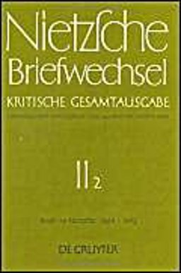 Briefe an Friedrich Nietzsche April 1869 - Mai 1872