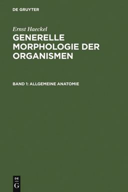 Generelle Morphologie der Organismen Generelle Morphologie der Organismen