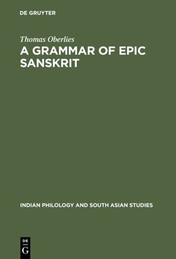 Grammar of Epic Sanskrit  9783110144482 Front Cover