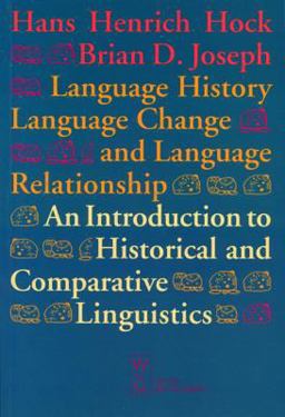 Language History, Language Change and Language Relationship An Introduction to Historical and Comparative Linguistics  9783110147841 Front Cover