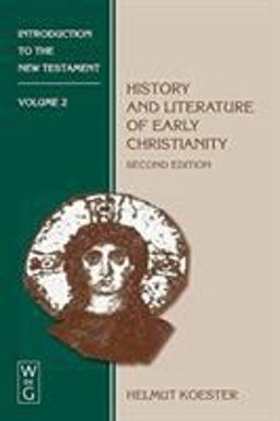 Introduction to the New Testament History and Literature of Early Christianity 2nd 9783110149708 Front Cover