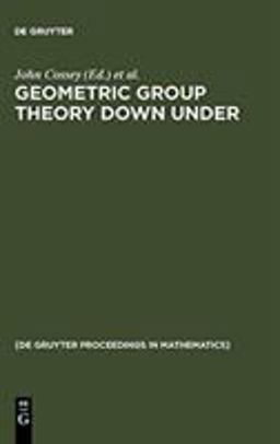 Geometric Group Theory down Under Geometric Group Theory down Under