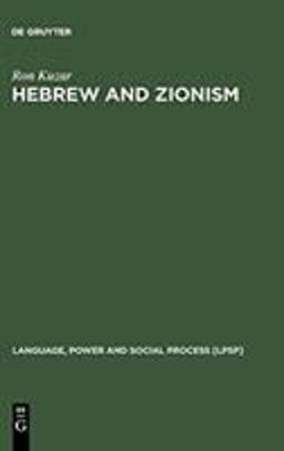 Hebrew and Zionism A Discourse Analytic Cultural Study  9783110169928 Front Cover