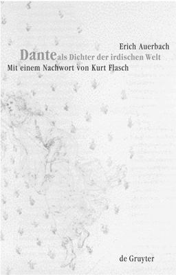 Dante Als Dichter der Irdischen Welt
