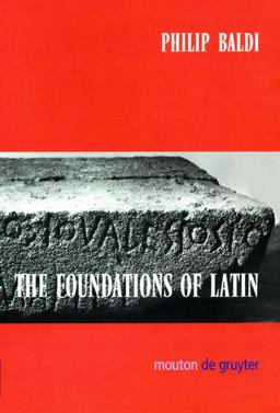 Foundations of Latin  9783110172089 Front Cover
