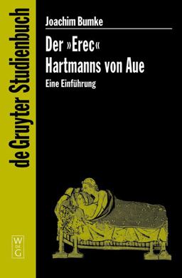 Erec Hartmanns Von Aue Eine Einfï¿½hrung  9783110189797 Front Cover