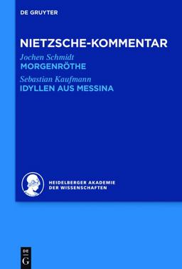 Kommentar Zu Nietzsches Morgenröthe , Idyllen Aus Messina Kommentar Zu Nietzsches Morgenröthe , Idyllen Aus Messina