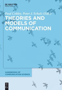 Theories and Models of Communication Theories and Models of Communication