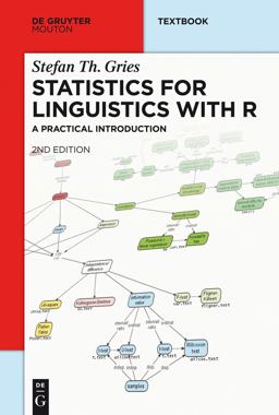 Statistics for Linguistics with R A Practical Introduction 2nd 9783110307283 Front Cover