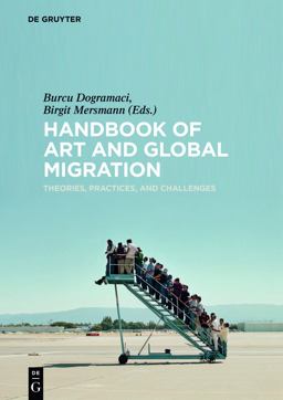 Handbook of Art and Global Migration Handbook of Art and Global Migration