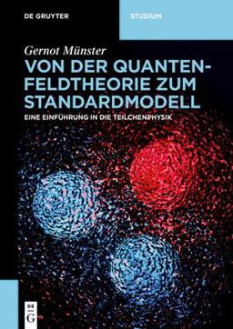 Von der Quantenfeldtheorie Zum Standardmodell