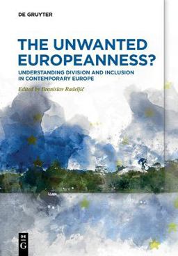 The Unwanted Europeanness?