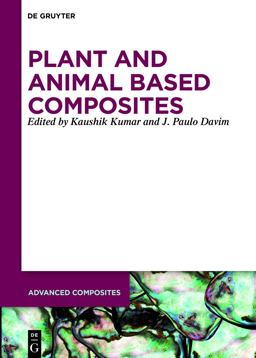 Plant and Animal Based Composites Plant and Animal Based Composites