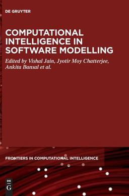 Computational Intelligence in Software Modeling Computational Intelligence in Software Modeling
