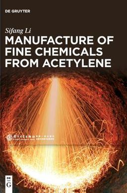 Manufacture of Fine Chemicals from Acetylene