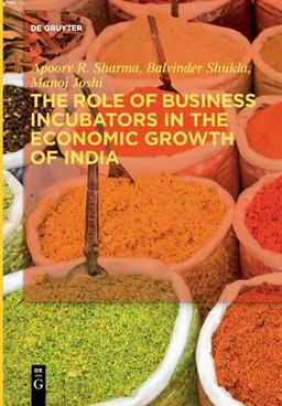 The Role of Business Incubators in the Economic Growth of India