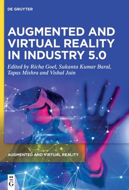 Augmented and Virtual Reality in Industry 5. 0 Augmented and Virtual Reality in Industry 5. 0