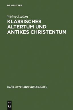 Klassisches Altertum und Antikes Christentum Klassisches Altertum und Antikes Christentum