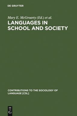 Languages in School and Society Languages in School and Society