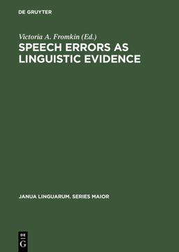 Speech Errors As Linguistic Evidence