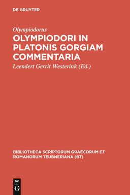 Olympiodori in Platonis Gorgiam Commentaria